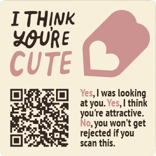 The back of a Crush Card reading 'I think you're cute' with a QR code.